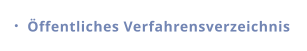 Öffentliches Verfahrensverzeichnis