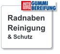 w Radnaben Reinigung & Schutz